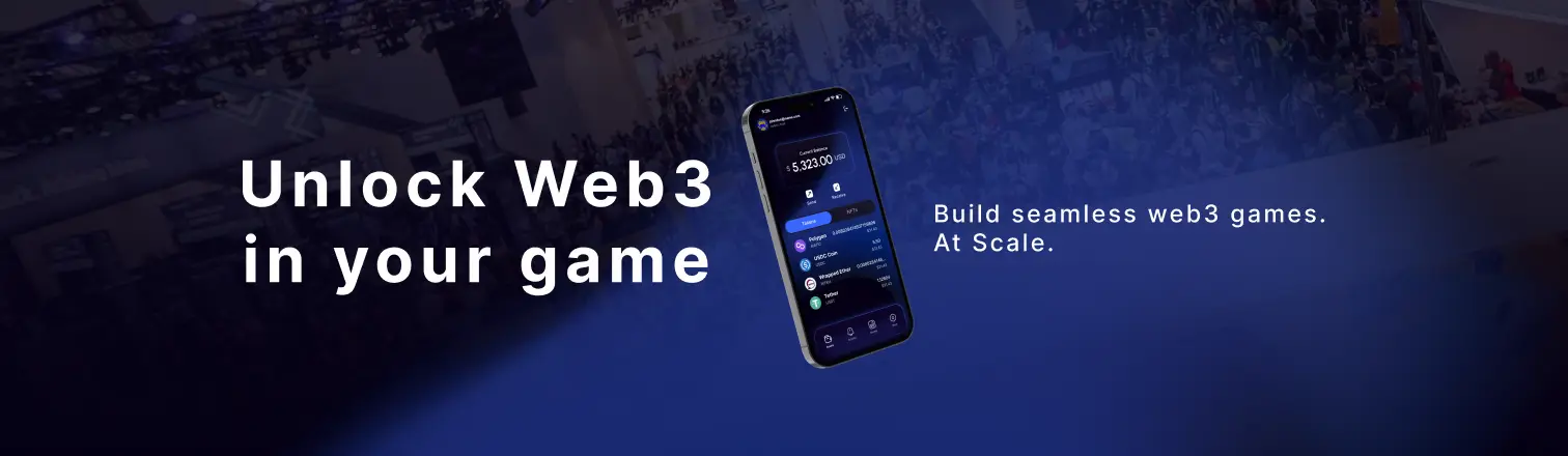 Unlock Web3 in your game Unlock Web3 in your game - Build seamless web3 games. At Scale.